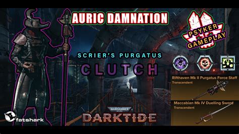 Psyker Clutch Scrier Purgatus Meta Build 3600 Soulblaze Crits