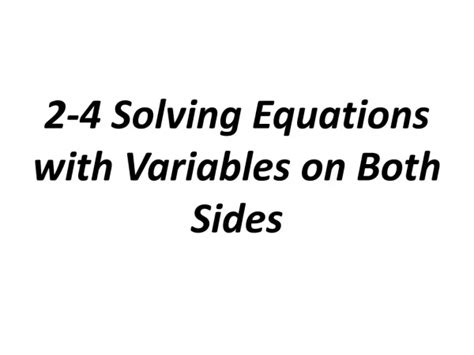 Ppt Solving Equations With Variables On Both Sides Powerpoint