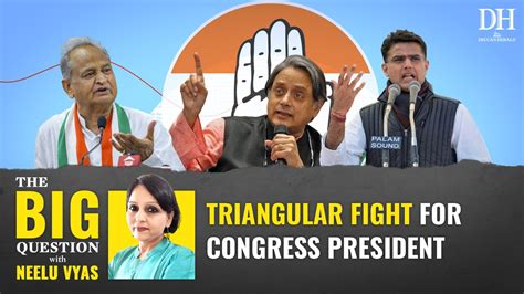 Ashok Gehlot Sachin Pilot Shashi Tharoor A Three Way Fight For Congress President Poll