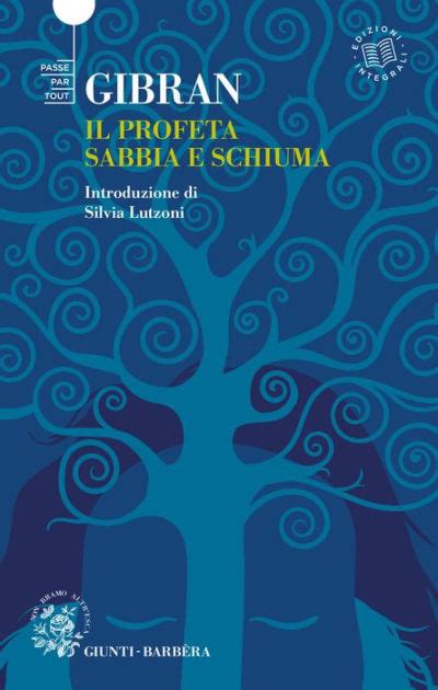 Il Profeta Sabbia E Schiuma By Gibran Khalil Gibran EBook Barnes