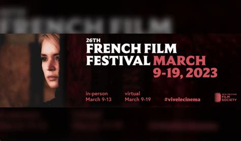 The 2023 New Orleans French Film Festival starts March 9th - Here's the ...