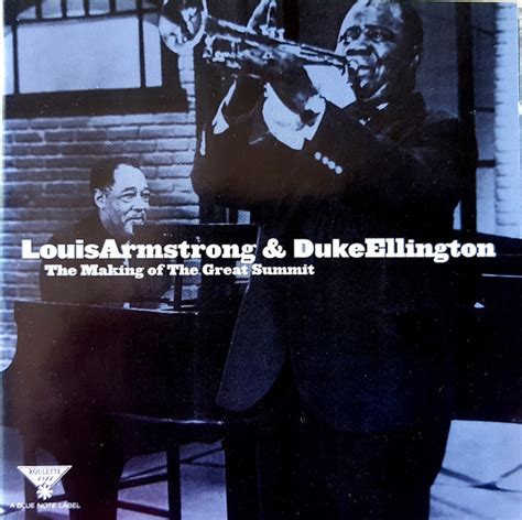 Louis Armstrong And Duke Ellington The Making Of The Great Summit 2000