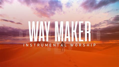 Way Maker Caminho No Deserto Leeland Instrumental Worship Fundo