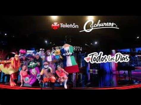 Especial Teleton 2022 De Cachureos Por Siempre Fans YouTube