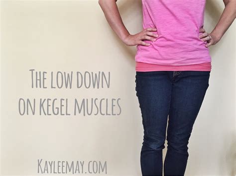 The lowdown on Kegel muscles – kaylee may