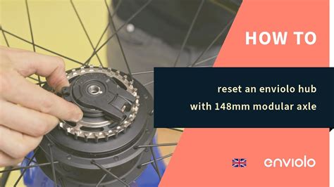 How To Reset An Enviolo Hub With Mm Modular Axle Youtube