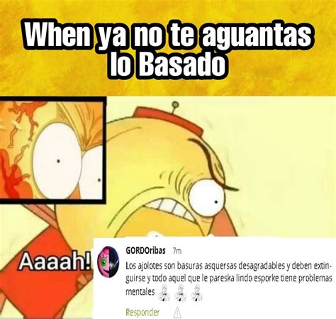 Que Le Ben A Los Ajolotes Solo Son Salamandras Meme Subido Por