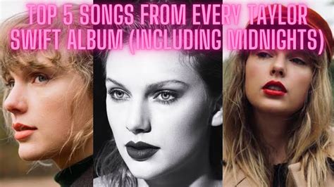 Top 5 Songs From Every Taylor Swift Album Including Midnights Youtube