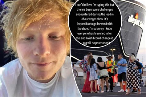 Ed Sheeran Cancels Las Vegas Concert Last Minute Fans Outraged By