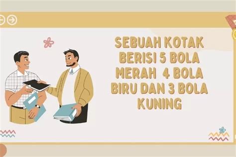 Sebuah Kotak Berisi Bola Merah Bola Biru Dan Bola Kuning Quena