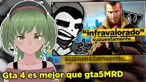 La Lagartija Reacciona A Gta El Infravalorado De La Saga Youtube