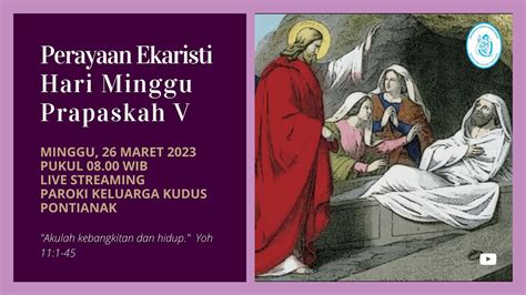 Perayaan Ekaristi Hari Minggu Prapaskah V Minggu Maret