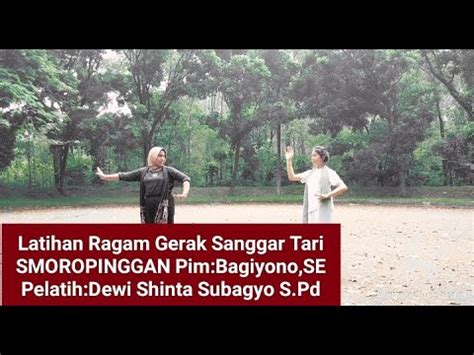 Latihan Ragam Gerak Sanggar Tari Smoropinggan Pim Bagiyono Se Pelatih