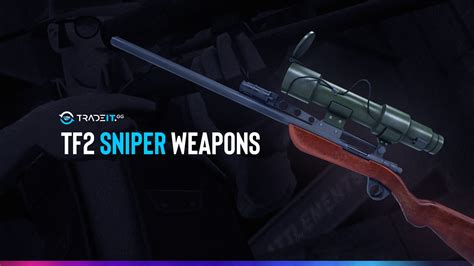 TF2 Sniper Weapons