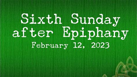 Sixth Sunday After Epiphany Youtube