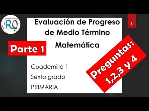 EVALUACION DE MEDIO TERMINO 6 SEXTO DE PRIMARIA MATEMATICA PARTE 1