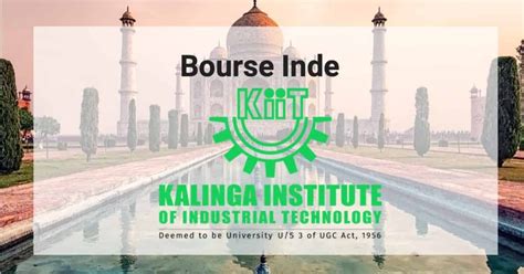 Bourses D Tudes Universit Kiit Inde L Bourses Etudiants Ma