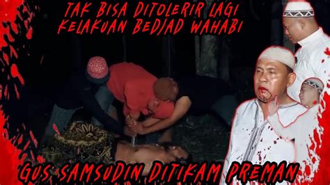 INALILLAHI GUS SAMSUDIN DI TUSUK PREMAN BAYARAN WAH4B1