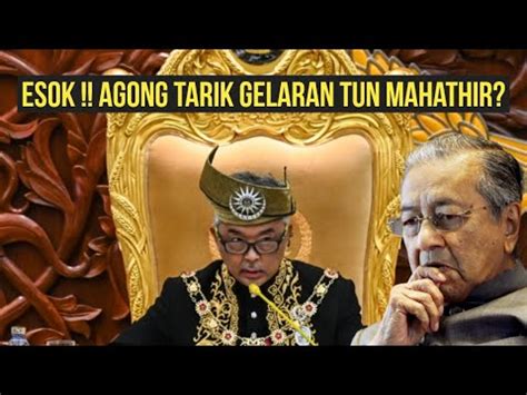 Esok Agong Tarik Gelaran Tun Mahathir Musnah Cita Atok Youtube