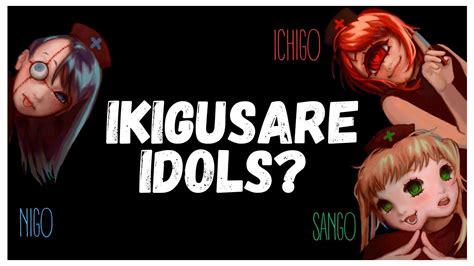 El Origen De Las IDOLS VIRTUALES Mas ESPELUZNANTES IKIGUSARE IDOLS