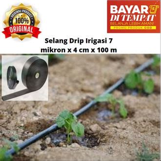 Selang Drip Irigasi Tetes Pertanian Cm X Mikron X Meter Lazada