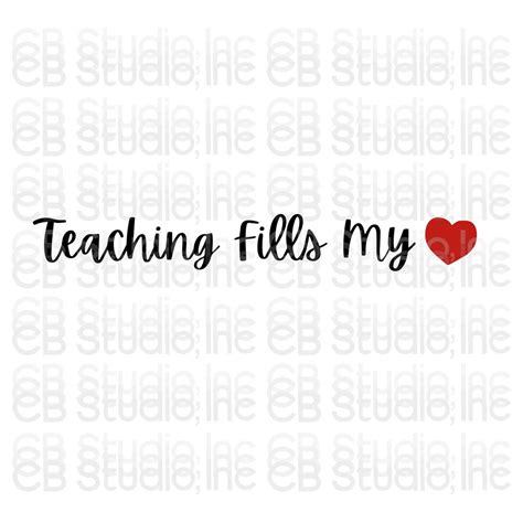 Teaching Fills My Heart Svg And Png Digital Download Etsy