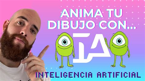 Te Ense O A Animar Tu Dibujo Con Inteligencia Artificial Ia Youtube