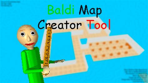 Baldi Map Creator Tool Baldis Basics Works In Progress