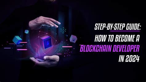 How To Become A Blockchain Developer In Step By Step Top Skills