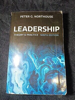 Leadership Theory And Practice By Peter G Northouse Th