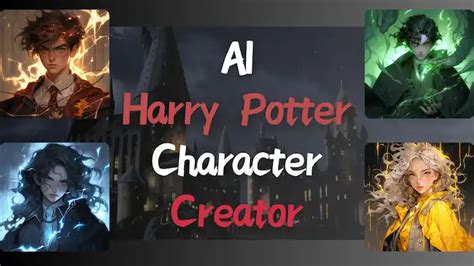 AI Harry Potter Character Creator Make Your Own Harry Potter Character