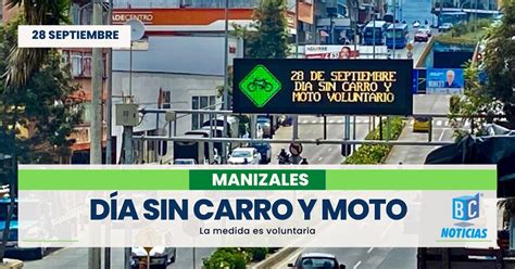 Hasta las 8 00 p m será el Día sin carro y sin moto voluntario en