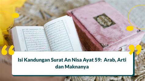 Isi Kandungan Surat An Nisa Ayat Arab Arti Dan Maknanya