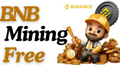 Bnb Mining App How To Earn Free Bnb Coin To Binance Wallet Bnb