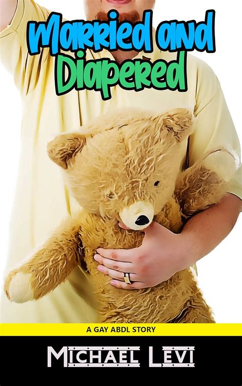 Married And Diapered A Gay ABDL Story Forbidden Older Men Book 2 Kindle Edition By Levi