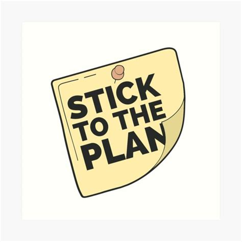 Stick To The Plan Art Prints | Redbubble