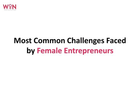 Ppt Most Common Challenges Faced By Female Entrepreneurs Powerpoint Presentation Id 11598763