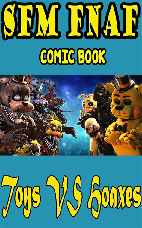 SFM FNAF game book: Toys VS Hoaxes by Ralph Holt | Goodreads