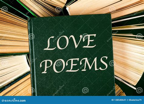 Old Hardcover Books with Book Love Poems on Top Stock Image - Image of literature, paper: 138540641