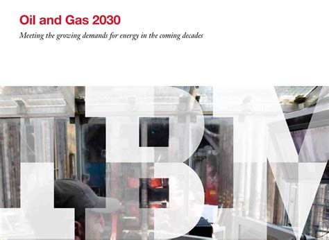 Oil And Gas 2030 Meeting The Growing Demands For Energy In The Coming