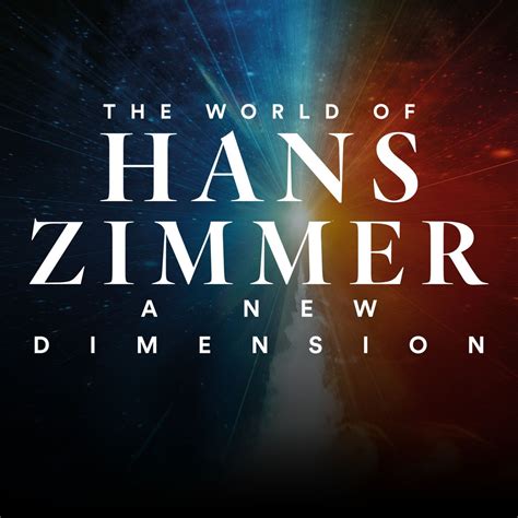 The World Of Hans Zimmer A New Dimension Tour 2024 Soundtrackfest