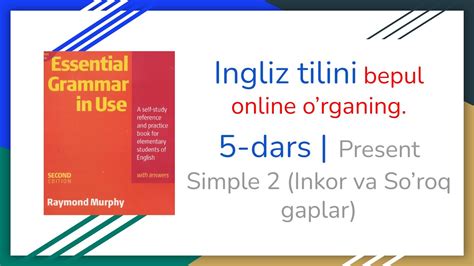 Ingliz Tili Darslari 5 Dars Present Simple 2 Oddiy Hozirgi