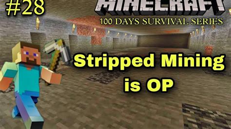 Doing Stripped Mining Day Minecraft Hardcore Survival Series