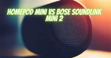 HomePod mini vs Bose SoundLink mini 2 - All For Turntables