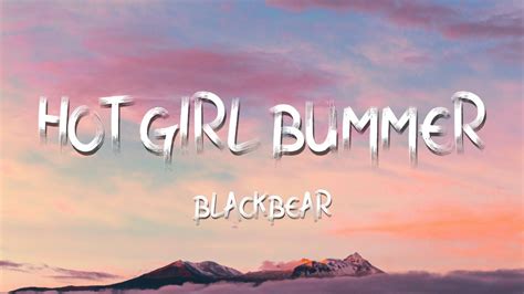 Blackbear Hot Girl Bummer Lyrics YouTube