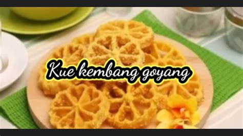 Kue Kembang Goyang Manis Dan Renyah Youtube