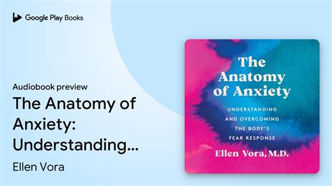 The Anatomy Of Anxiety Understanding And By Ellen Vora · Audiobook Preview Youtube