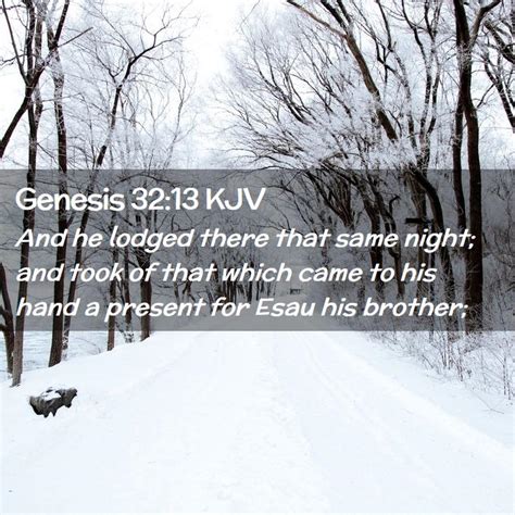 Genesis 32 13 KJV And He Lodged There That Same Night And Took Of