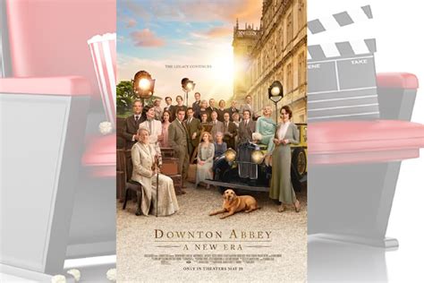 Movie Review Downton Abbey A New Era Kiowa County Press Eads