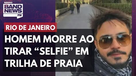 Homem Morre Ao Tirar Selfie Em Trilha De Praia Do Rio De Janeiro